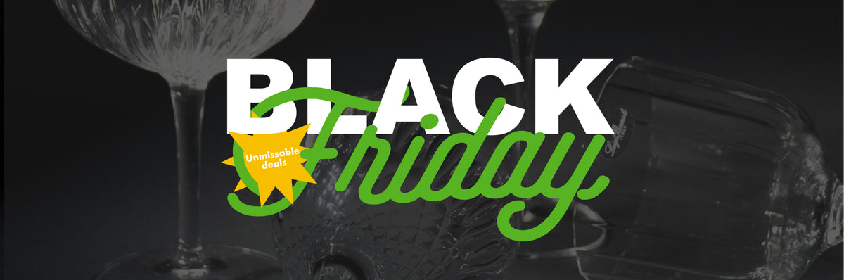 Calici di vetro trasparente su sfondo scuro con scritta "BLACK Friday" in bianco e verde e un'icona gialla "Unmissable deals".